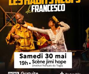 Nouvelle représentation : Les Habits Neufs de Francesco à l'IF TOGO